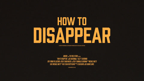"How To Disappear"